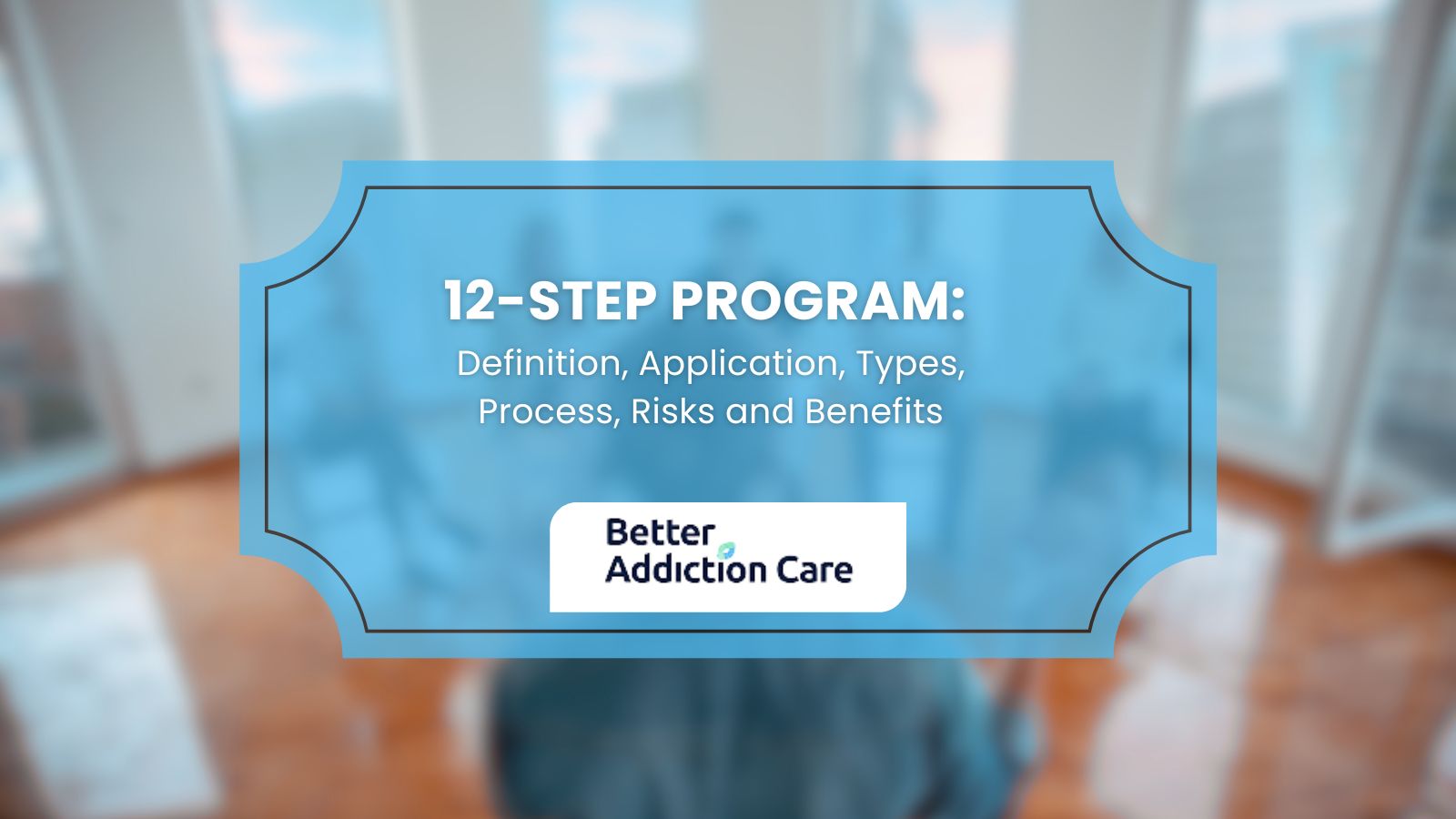 12-Step Program: Definition, Application, Types, Process, Risks and Benefits 12-Step Program: Definition, Application, Types, Process, Risks and Benefits