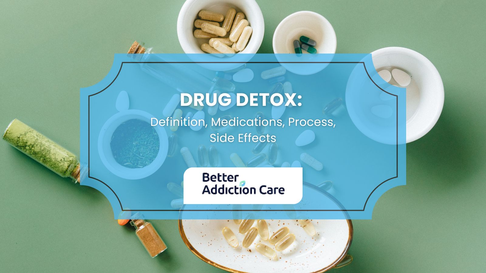 Drug detox: Definition, Medications, Process, Side Effects Drug detox: Definition, Medications, Process, Side Effects