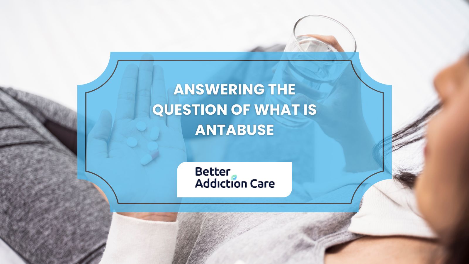 Answering the Question of What is Antabuse (Disulfiram)? Answering the Question of What is Antabuse (Disulfiram)?