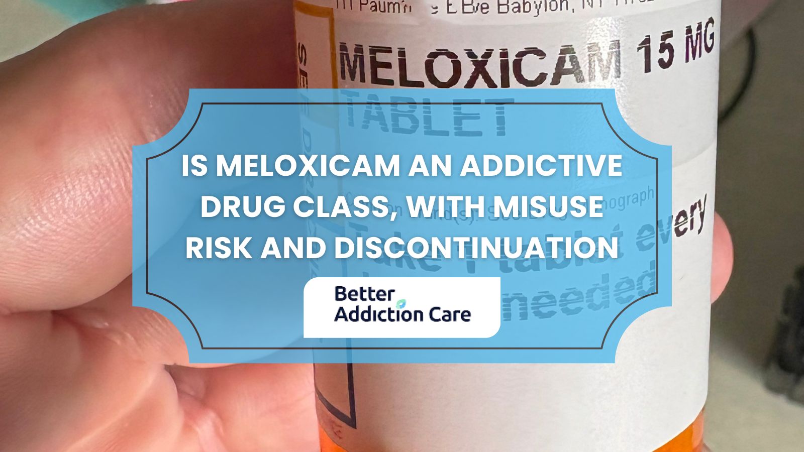 Is Meloxicam Addictive? Drug Class, Misuse Risk, and Discontinuation