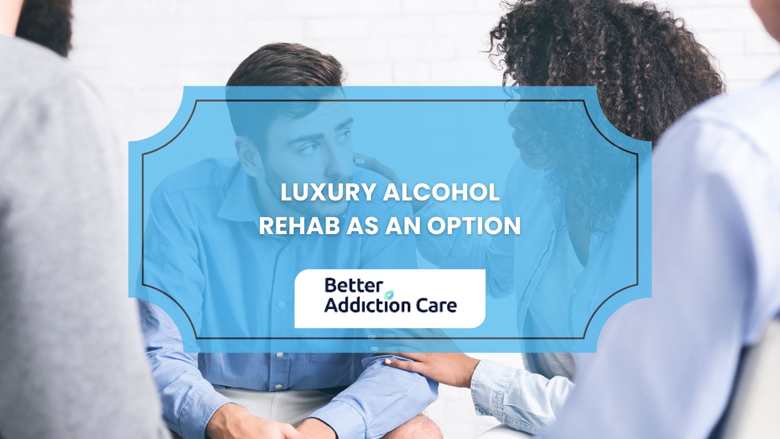 Luxury Alcohol Rehab as an Option Luxury Alcohol Rehab as an Option