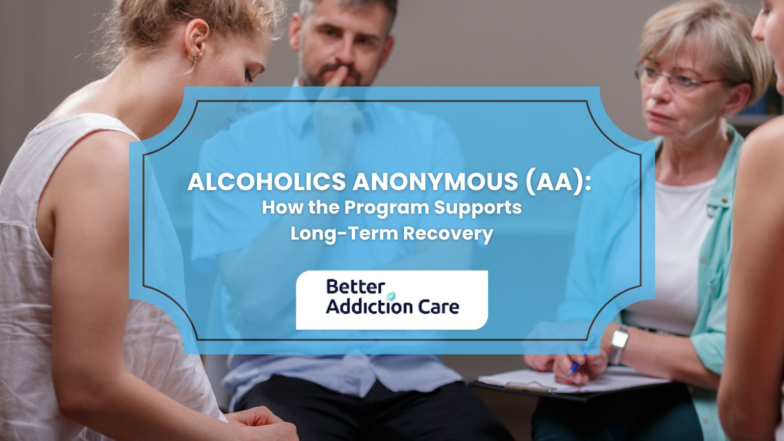 Alcoholics Anonymous (AA): How the Program Supports Long-Term Recovery Alcoholics Anonymous (AA): How the Program Supports Long-Term Recovery
