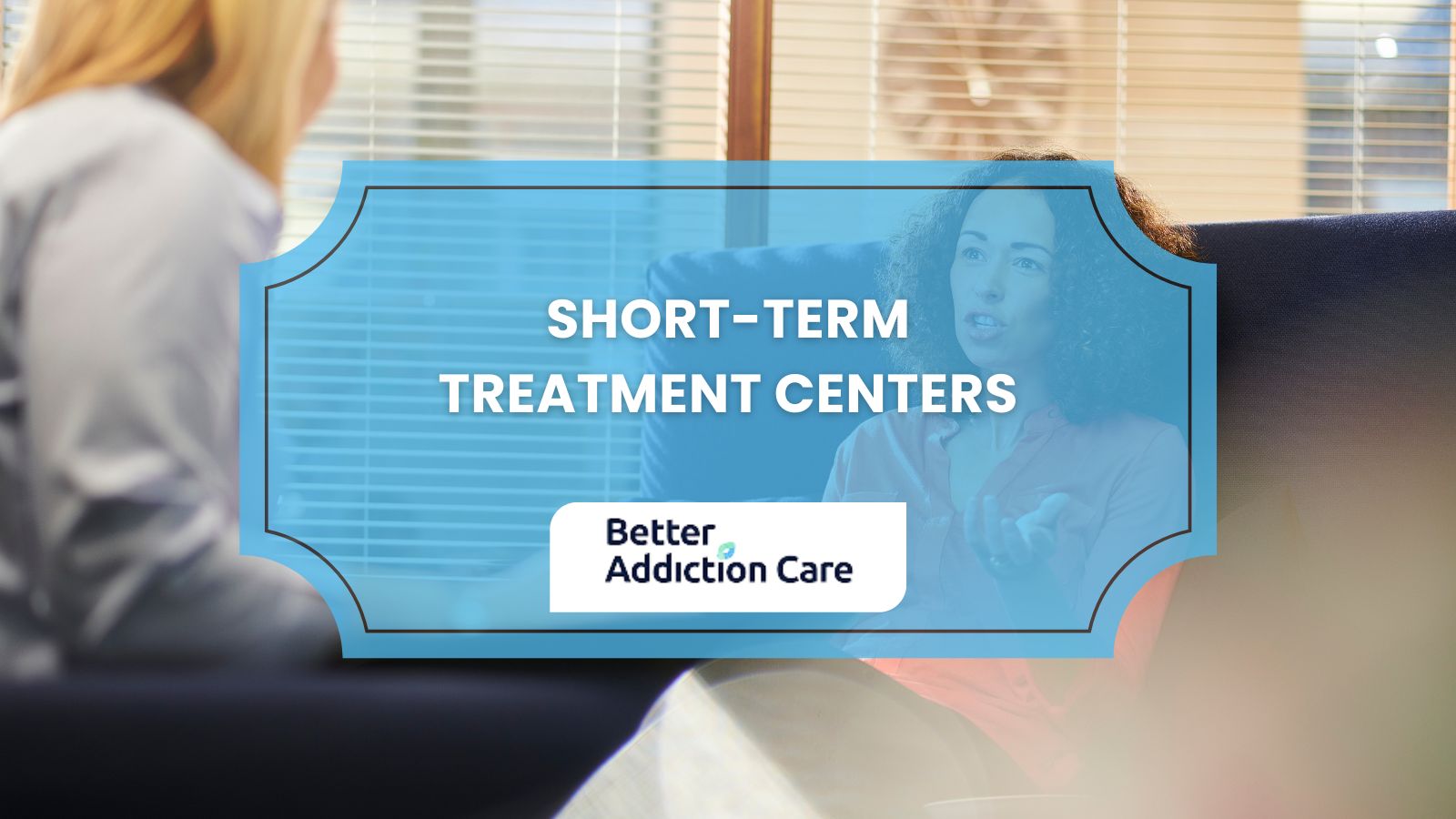 Short Term Treatment Centers