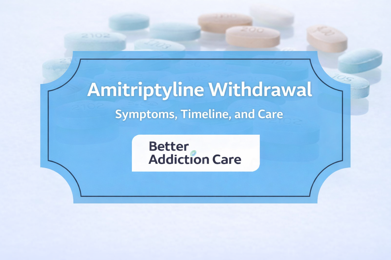Amitriptyline Withdrawal: Symptoms, Timeline, and Care