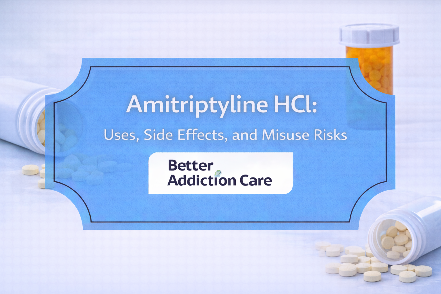 Amitriptyline HCl: Uses, Side Effects, and Misuse Risks