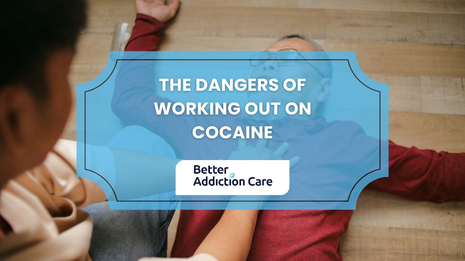 The Dangers of Working Out on Cocaine
