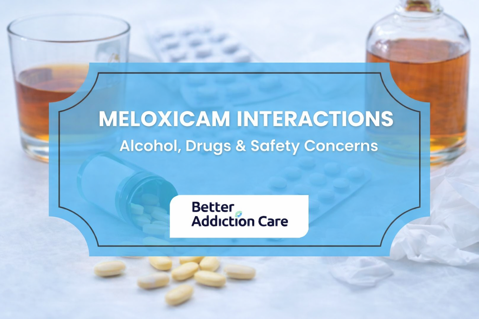Meloxicam Interactions Alcohol, Drugs & Safety Concerns