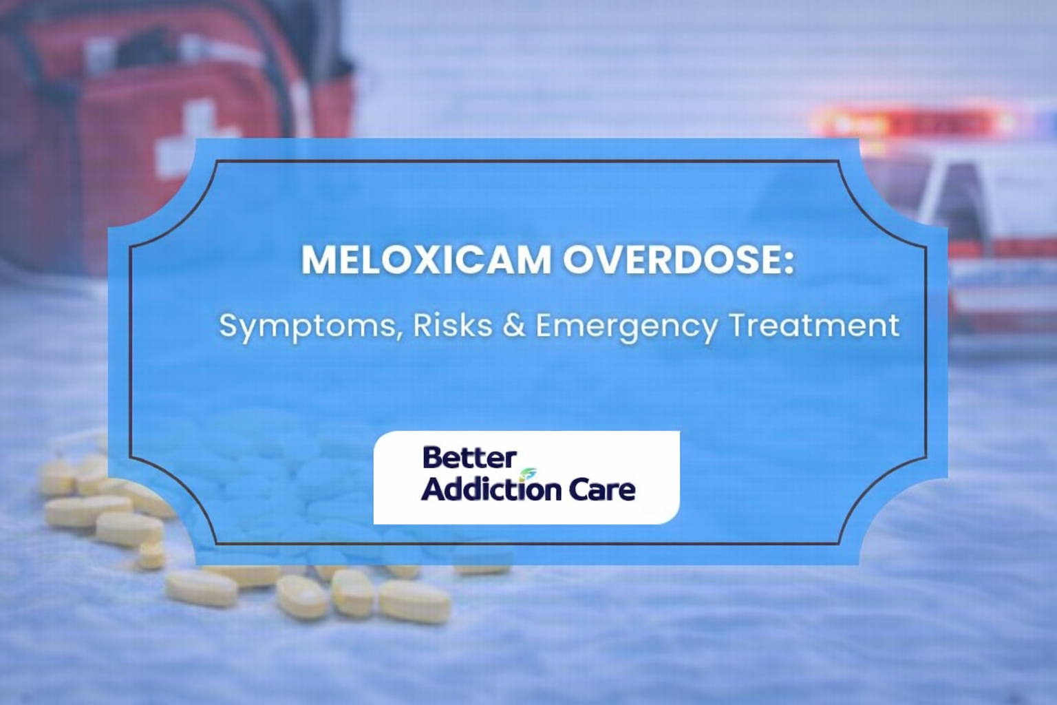 Meloxicam Overdose: Symptoms, Risks & Emergency Treatment