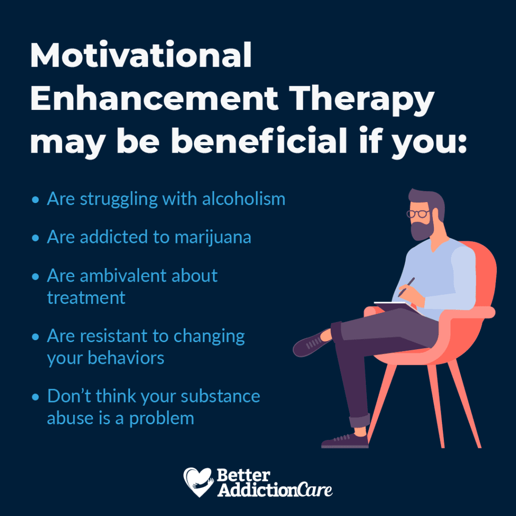 Motivational Enhancement Therapy May Be Beneficial If You