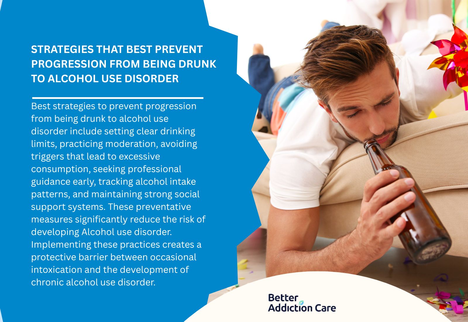 Strategies that Best Prevent Progression From Being Drunk To Alcohol Use Disorder