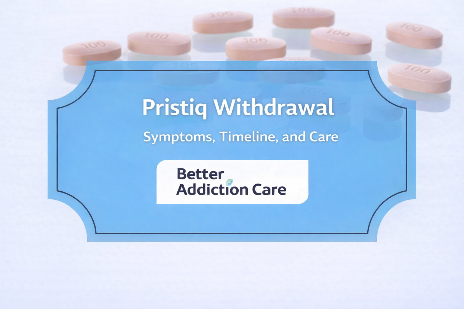 Pristiq Withdrawal: Symptoms, Timeline, and Care