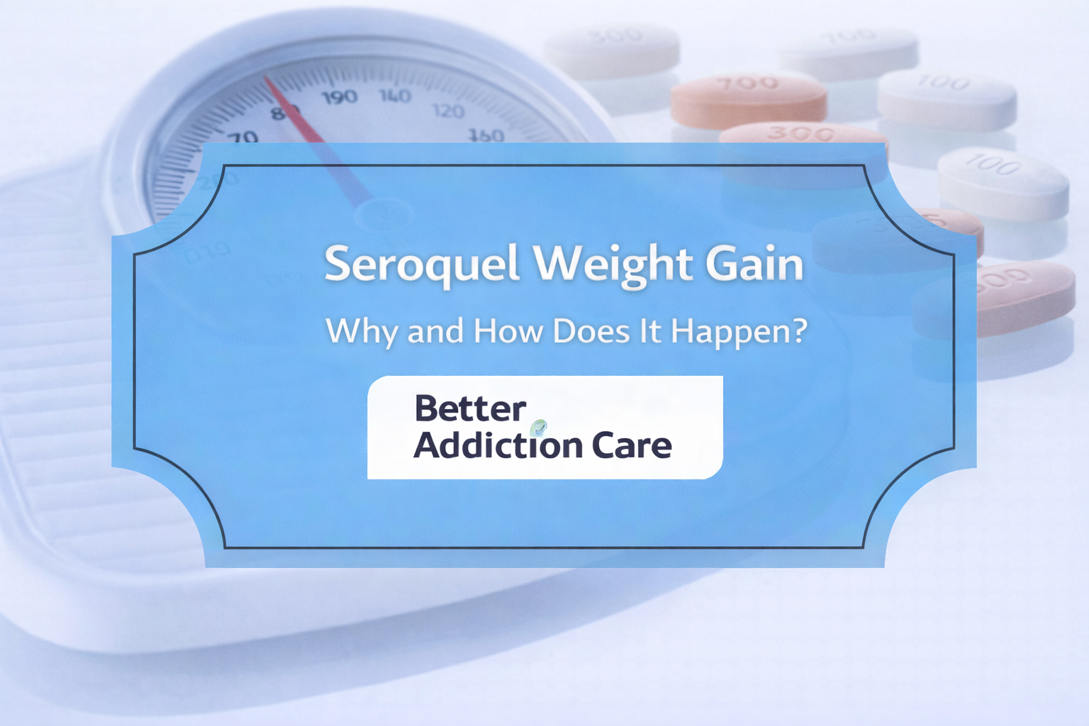 Seroquel Weight Gain: Why and How Does It Happen?