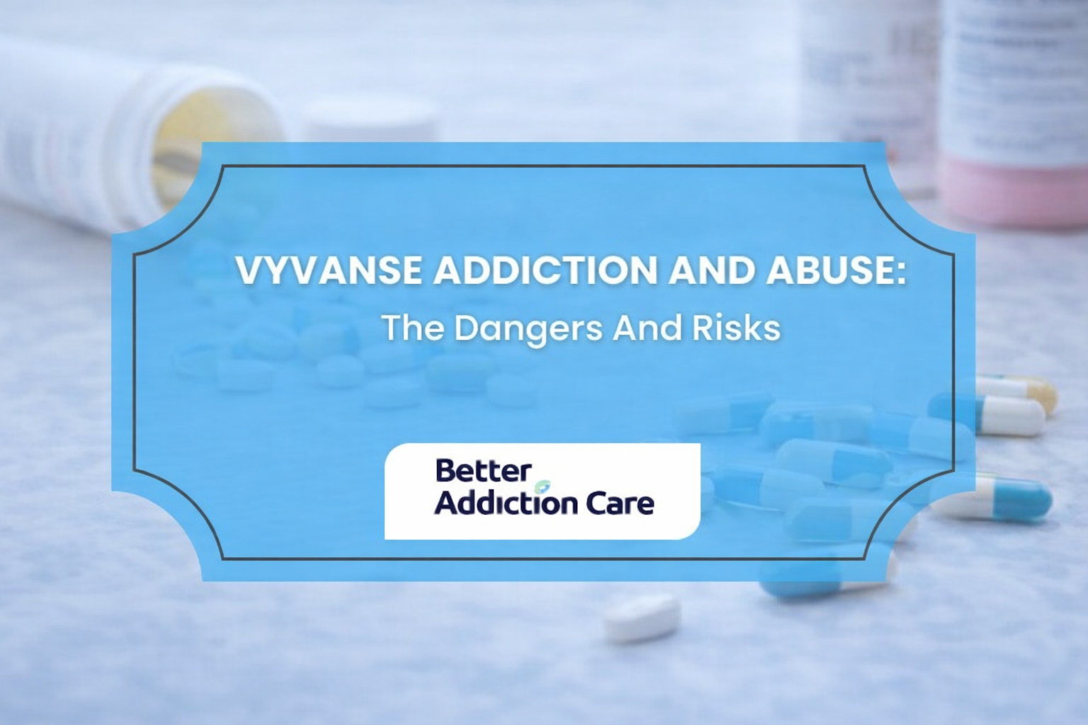 Vyvanse Addiction And Abuse: The Dangers And Risks