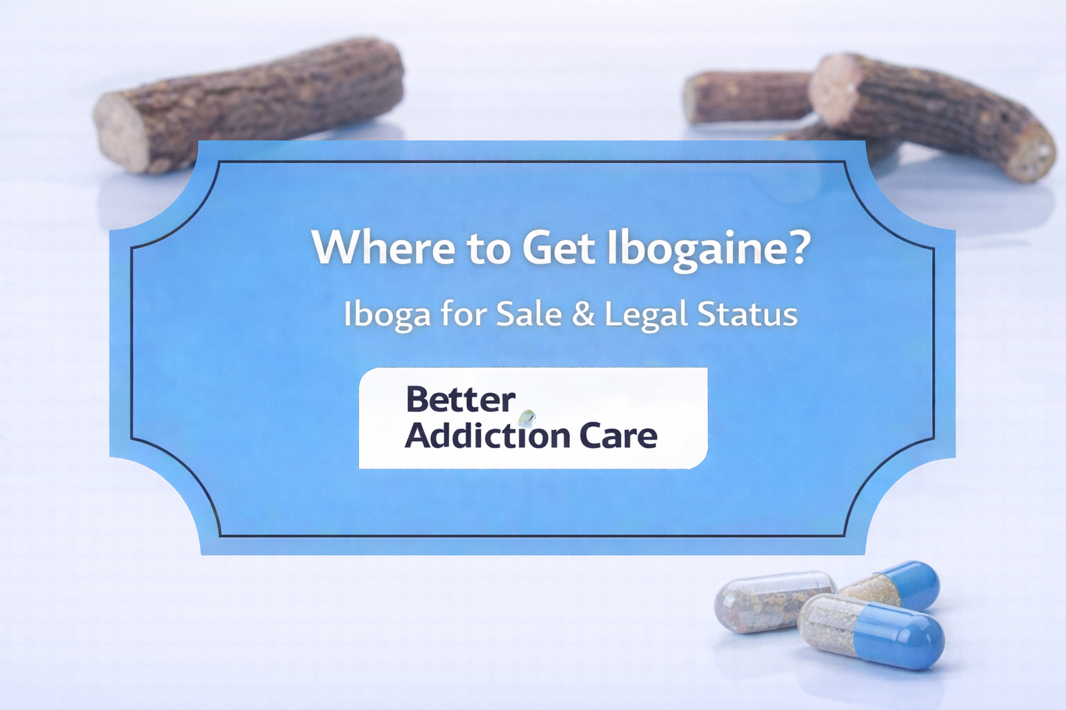 Where to Get Ibogaine? Iboga for Sale & Legal Status