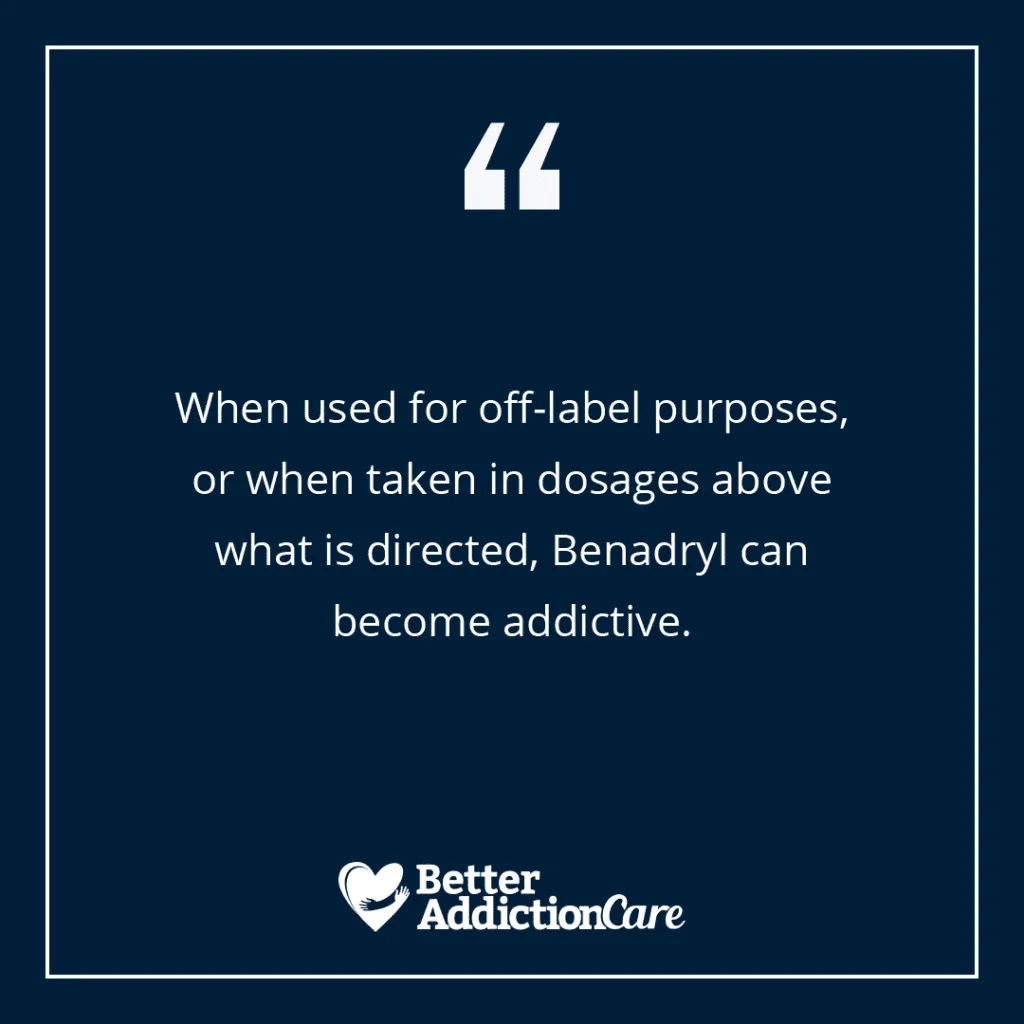 Why is Benadryl Addictive