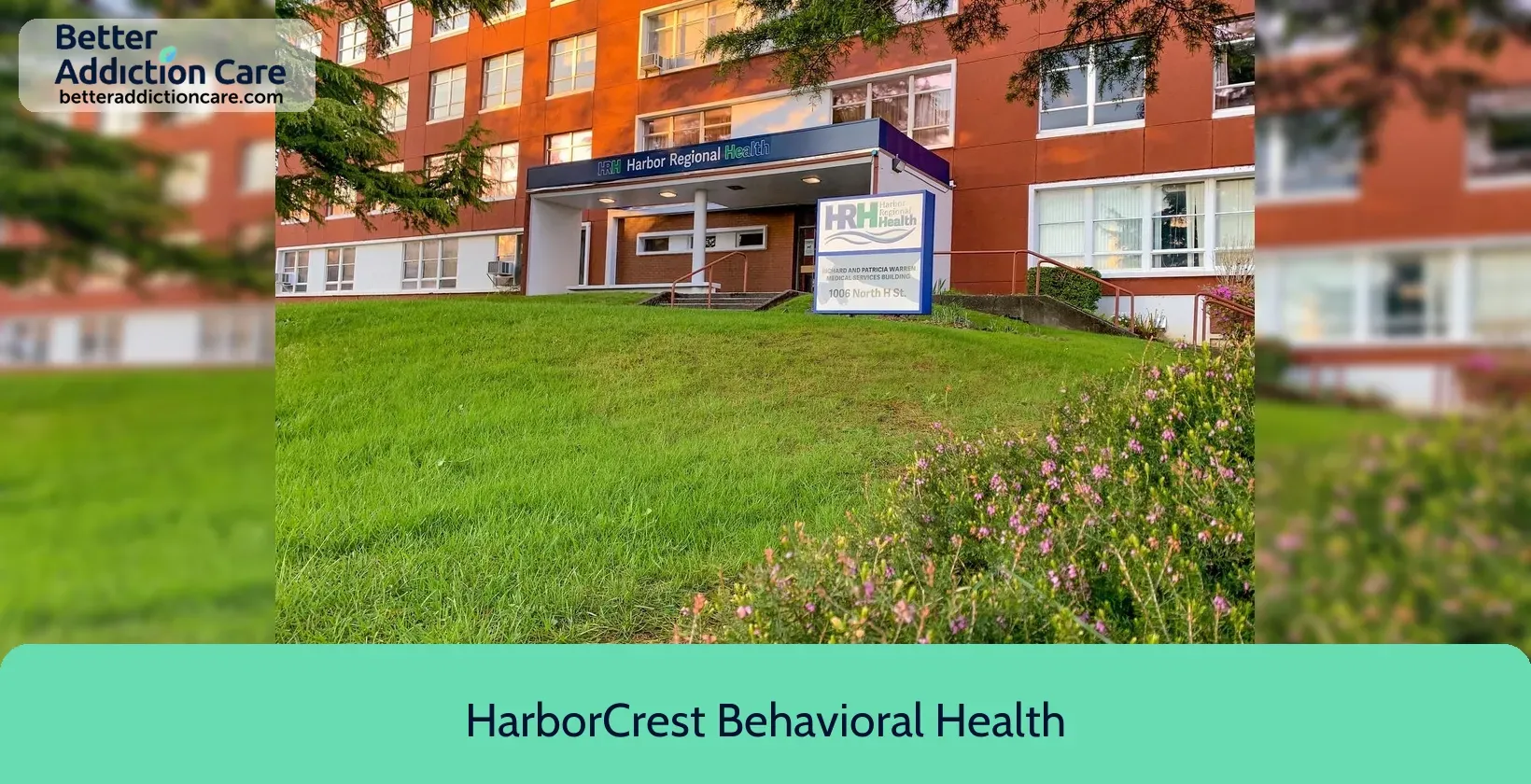HarborCrest Behavioral Health 1006 North H 2