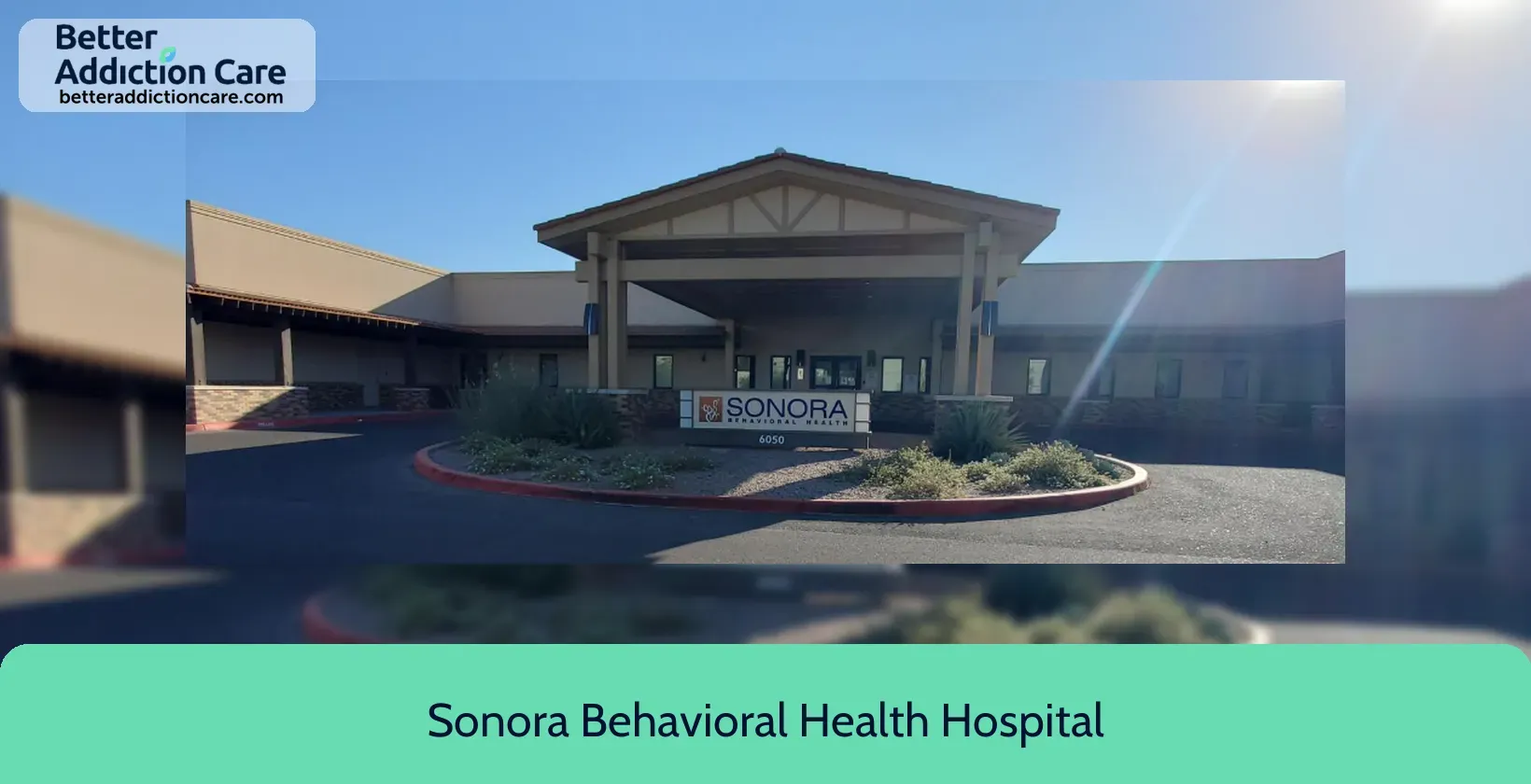 Sonora Behavioral Health 6050 North Corona 4