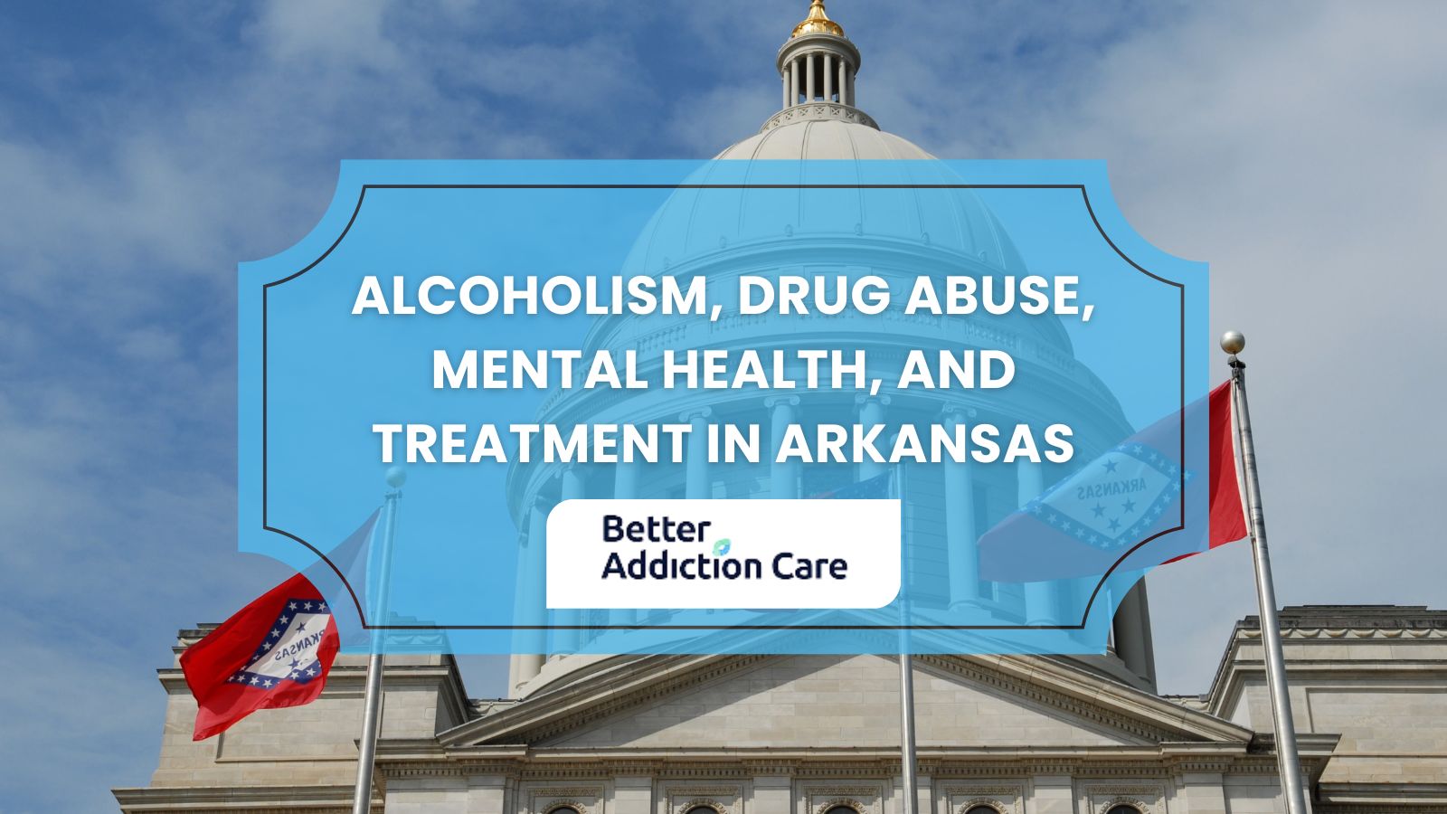 Alcoholism, Drug Abuse, Mental Health, and Treatment in Arkansas
