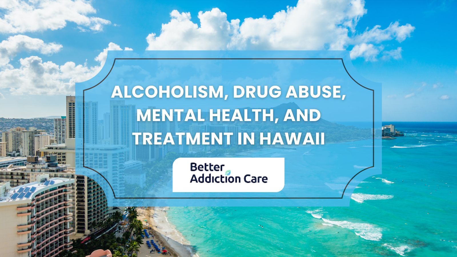 Alcoholism, Drug Abuse, Mental Health, and Treatment in Hawaii
