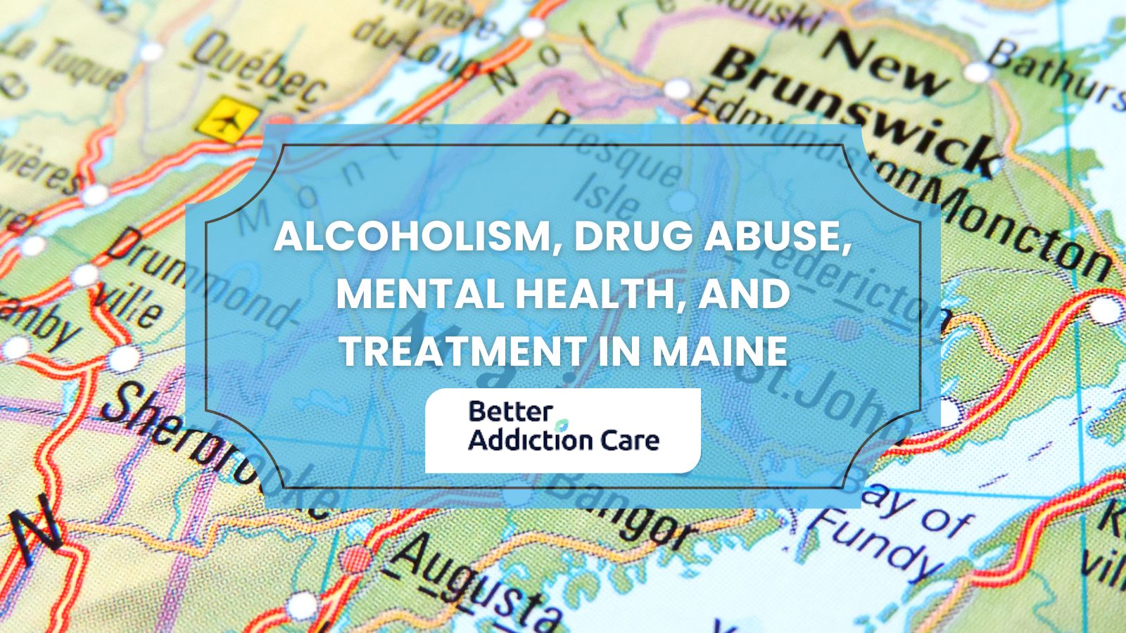 Alcoholism, Drug Abuse, Mental Health, and Treatment in Maine