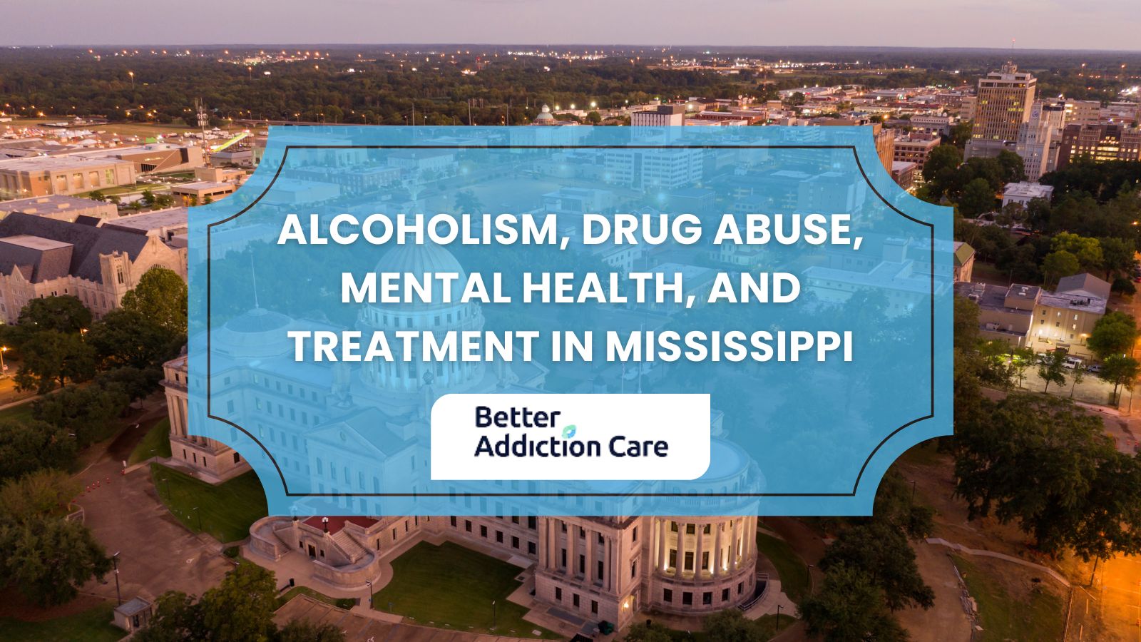 Alcoholism, Drug Abuse, Mental Health, and Treatment in Mississippi