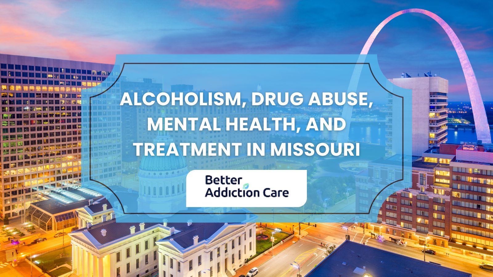 Alcoholism, Drug Abuse, Mental Health, and Treatment in Missouri