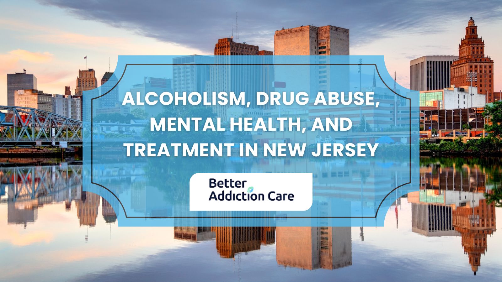 Alcoholism, Drug Abuse, Mental Health, and Treatment in New Jersey