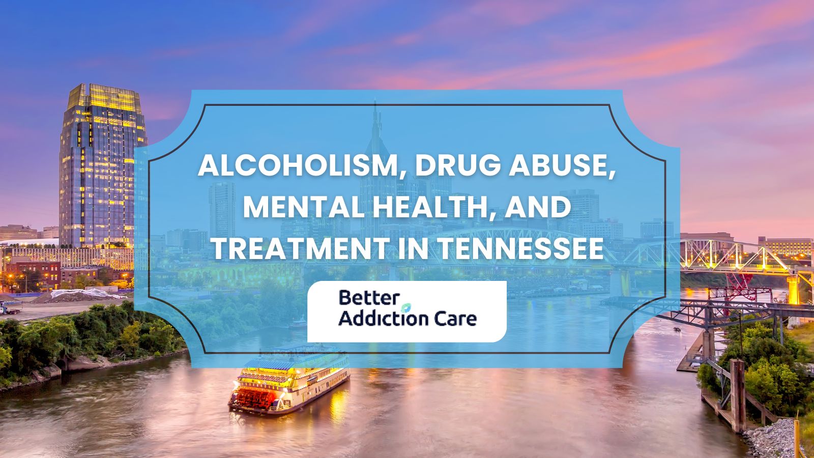 Alcoholism, Drug Abuse, Mental Health, and Treatment in Tennessee