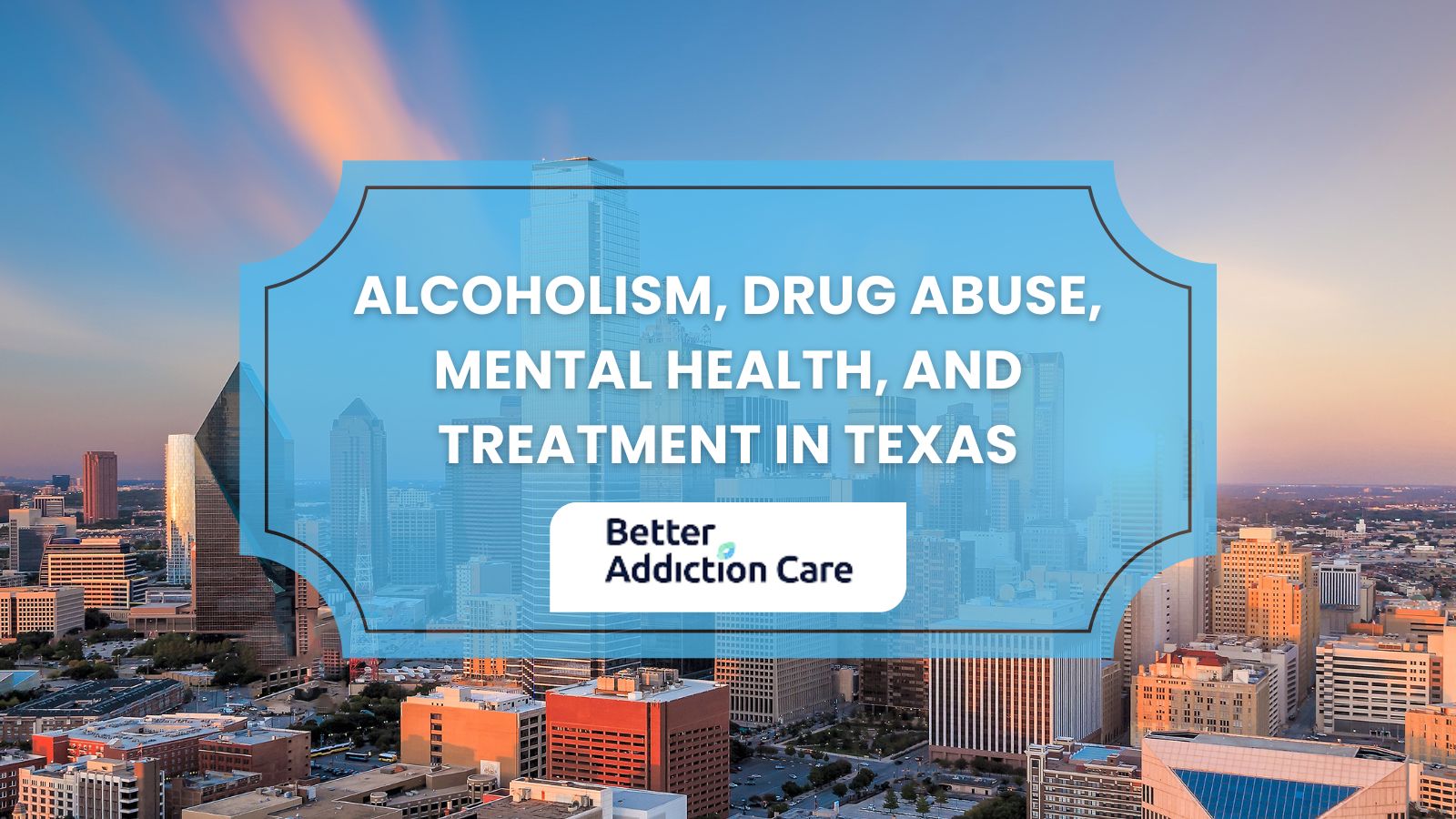 Alcoholism, Drug Abuse, Mental Health, and Treatment in Texas