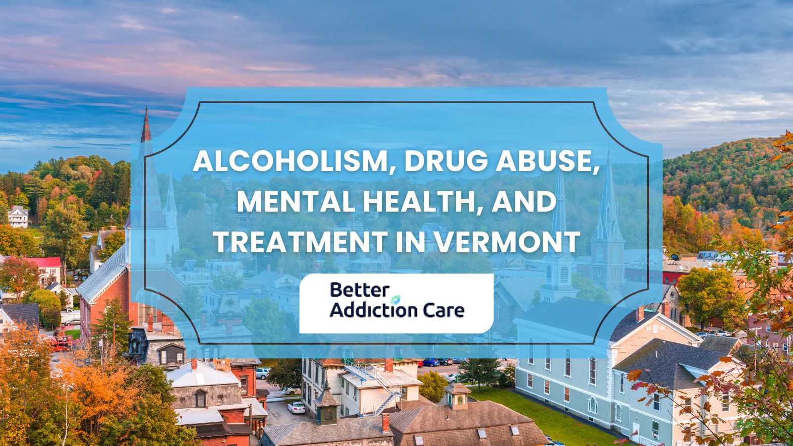 Alcoholism, Drug Abuse, Mental Health, and Treatment in Vermont