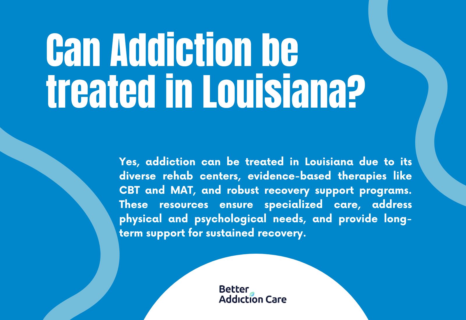 Can Addiction be Treated in Louisiana?