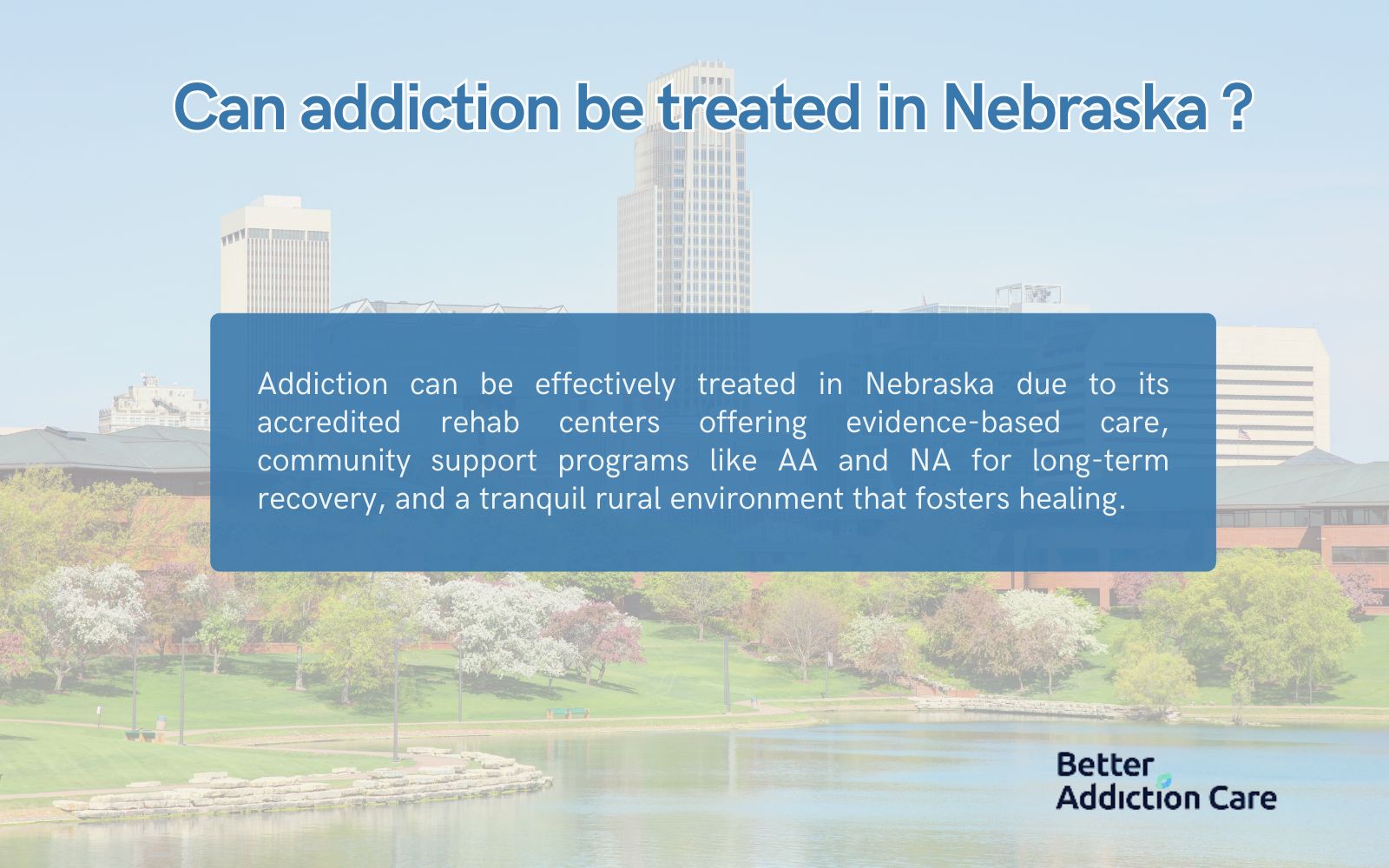 Can Addiction be Treated in Nebraska?