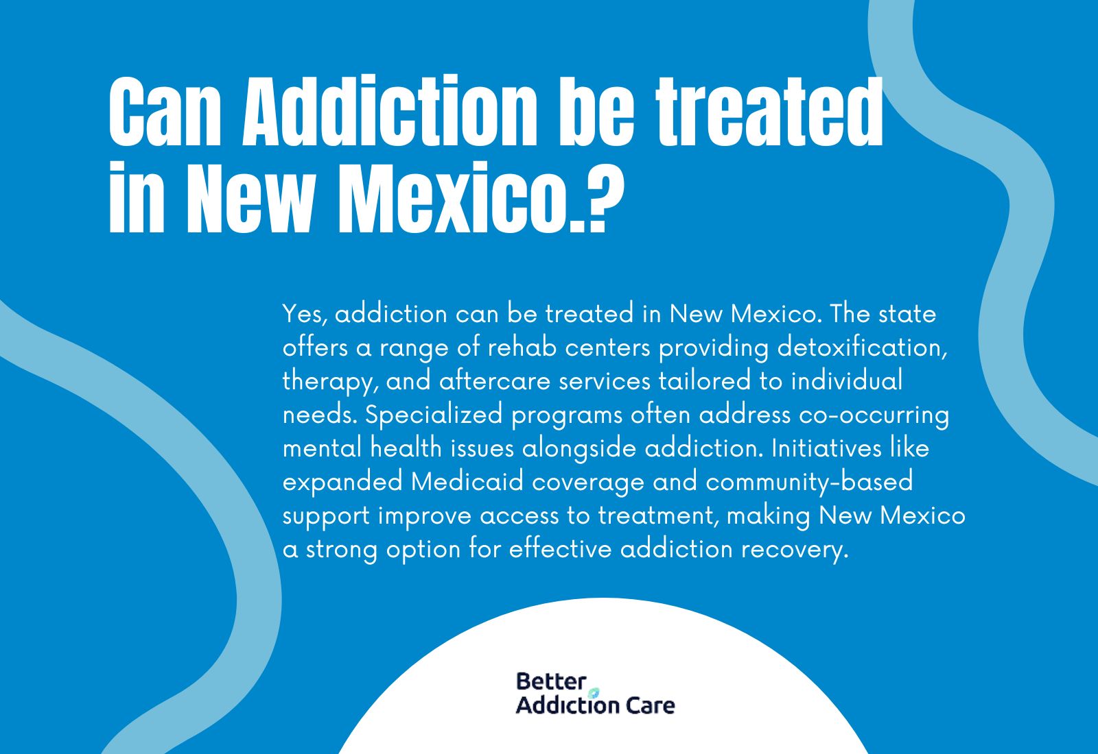 Can Addiction be Treated in New Mexico?